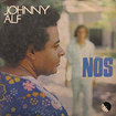 JOHNNY ALF / Nos